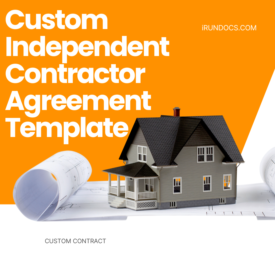 Custom Independent Contractor Agreement Template