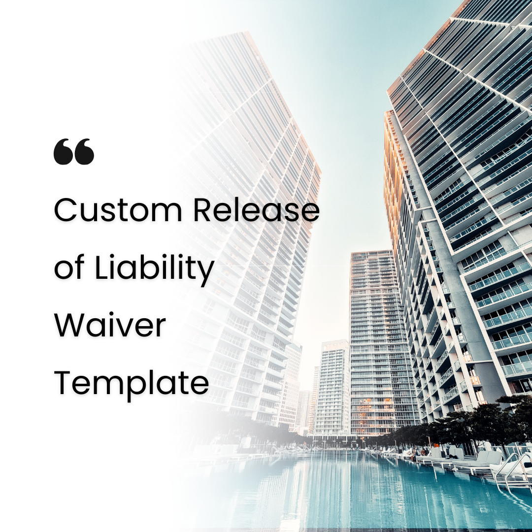 Custom Release of Liability Waiver Template